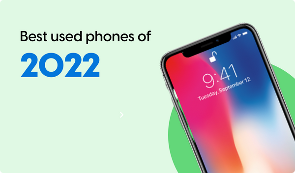 The Best Used Phones, 2022 Mashup