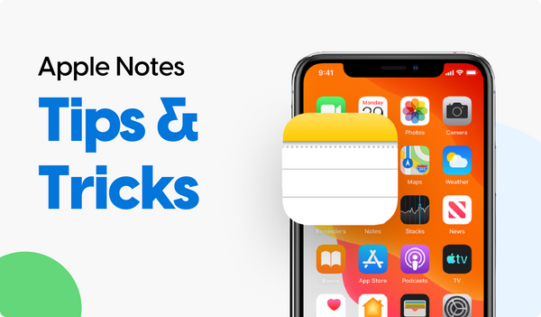 10 Unbelievably Useful Apple Notes Tips & Tricks